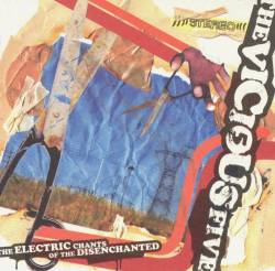 The Electric Chants Of The Disenchated